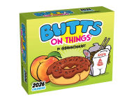 Title: 2026 Butts on Things Day-to-Day Calendar