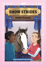Title: Show Strides Vol. 5: Packer Pressure, Author: Rennie Dyball