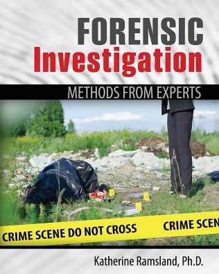 Forensic Investigation: Methods from Experts / Edition 1