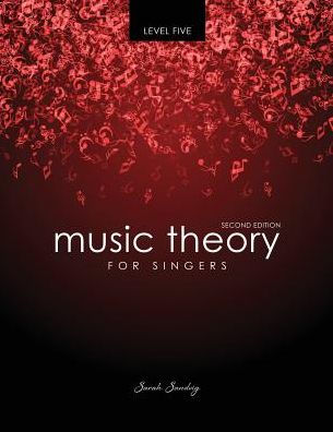 Music Theory for Singers Level Five