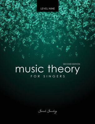 Music Theory for Singers Level Nine / Edition 2