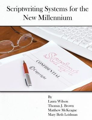 Scriptwriting Systems for the New Millennium / Edition 1