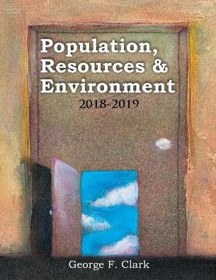 Population, Resources and Environment: 2018-2019 / Edition 1