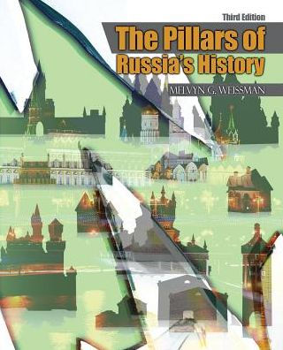 The Pillars of Russia's History / Edition 3