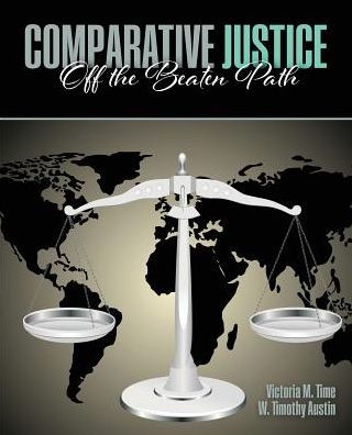 Comparative Justice: Off the Beaten Path / Edition 1