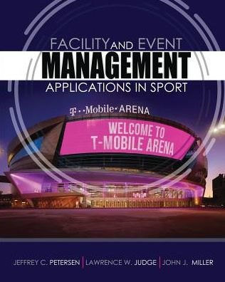 American Public University - Facility and Event Management: Applications in Sport / Edition 1