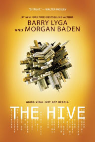 Free ebooks download free The Hive DJVU by Barry Lyga, Morgan Baden, Jennifer Beals, Tom Jacobson 9781525300608 (English literature)