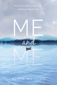 Title: Me and Me, Author: Alice Kuipers