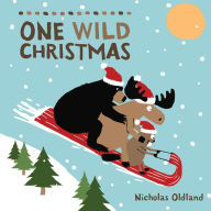 Title: One Wild Christmas, Author: Nicholas Oldland