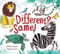 Title: Different? Same!, Author: Heather Tekavec