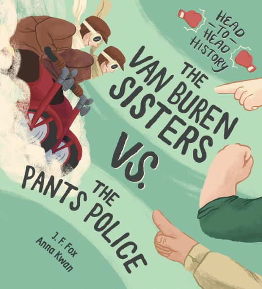 the Van Buren Sisters vs. Pants Police