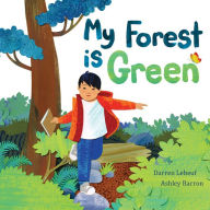 Title: My Forest Is Green, Author: Darren Lebeuf