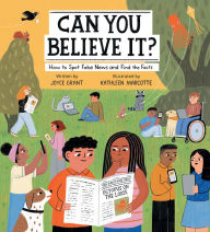 Real book pdf download Can You Believe It?: How to Spot Fake News and Find the Facts English version RTF PDB ePub by Joyce Grant, Kathleen Marcotte 9781525303227