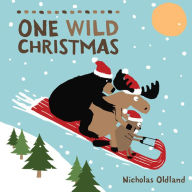 Title: One Wild Christmas, Author: Nicholas Oldland