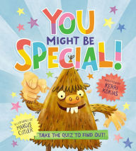 Title: You Might Be Special!, Author: Kerri Kokias