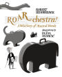 ROAR-chestra!: A Wild Story of Musical Words