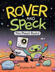 Free ebook download epub files Rover and Speck: This Planet Rocks! by Jonathan Roth, Jonathan Roth PDF CHM