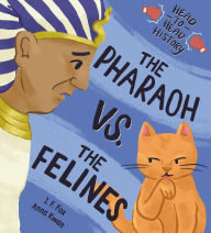 Books google downloader free The Pharaoh vs. the Felines MOBI by J. F. Fox, Anna Kwan in English