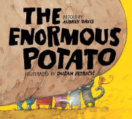 Title: The Enormous Potato, Author: Aubrey Davis