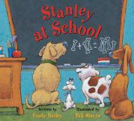 Title: Stanley at School, Author: Linda Bailey