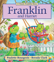 Title: Franklin and Harriet, Author: Paulette Bourgeois