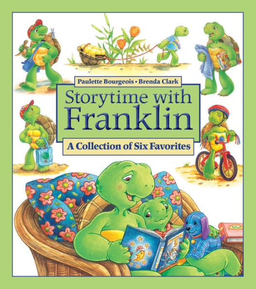 Storytime with Franklin: A Collection of Six Favorites