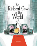 Alternative view 1 of The Richest Cow in the World