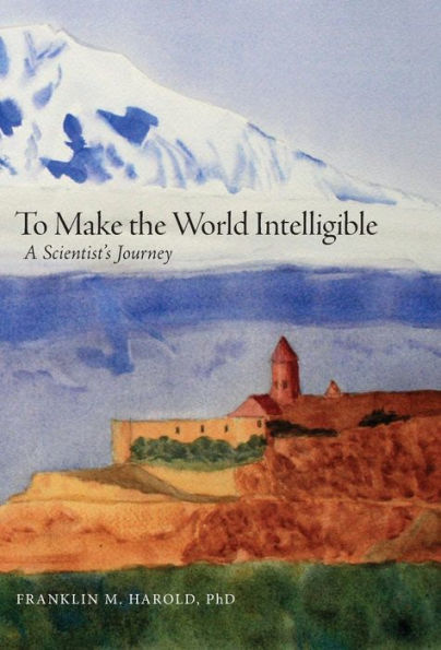 To Make the World Intelligible: A Scientist's Journey