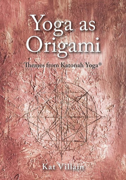 Yoga as Origami: Themes from Katonah