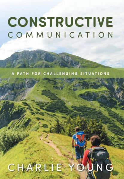 Constructive Communication: A Path for Challenging Situations