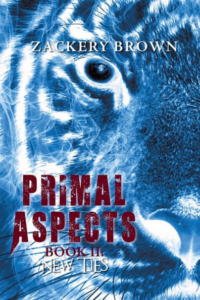 Primal Aspects Book 2: New Ties