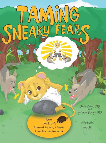 Taming Sneaky Fears: Leo the Lion's Story of Bravery & Inside Leo's Den: the Workbook