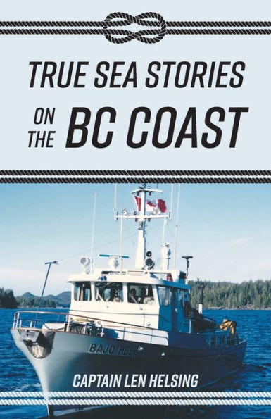 True Sea Stories on the BC Coast