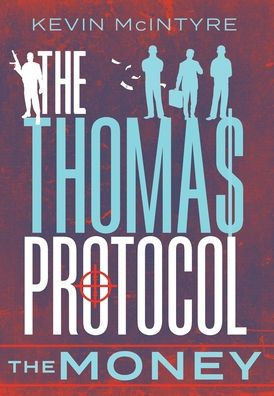The Thomas Protocol: The Money