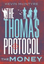 The Thomas Protocol: The Money