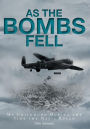 As The Bombs Fell: My Childhood During the Time the Nazis Ruled