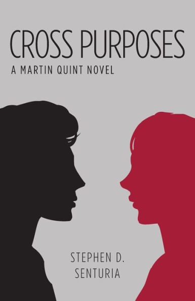 Cross Purposes: A Martin Quint Novel