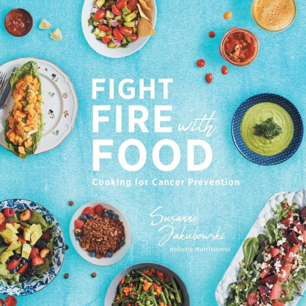 Fight Fire with Food: Cooking for Cancer Prevention