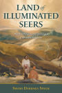 Land of Illuminated Seers: The Great Dawn of Brahmgyan - A Nirmala Scripture