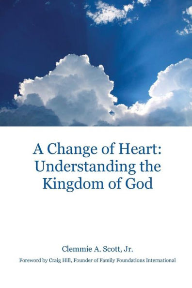 A Change of Heart: Understanding the Kingdom God