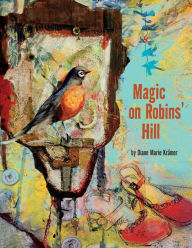 Title: Magic on Robins' Hill, Author: Diane Marie Krämer