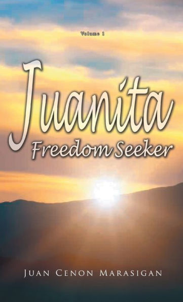 Juanita, Freedom Seeker: Volume 1
