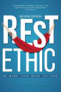 Rest Ethic: Be More, Have More, Do Less
