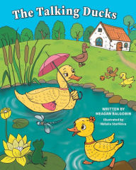Title: The Talking Ducks, Author: Meagan Balgobin