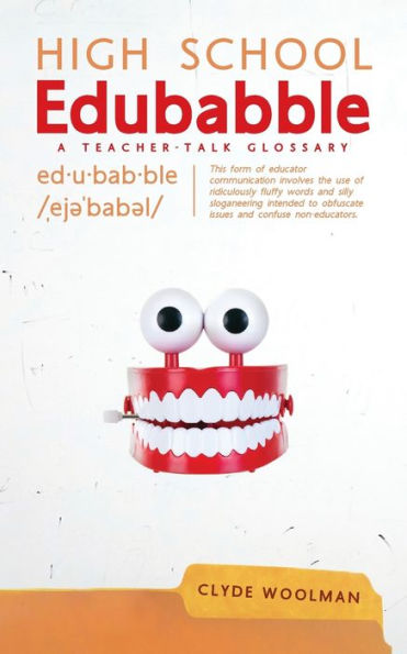 High School Edubabble: A Teacher-Talk Glossary