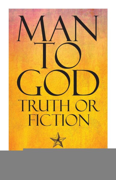 Man to God: Truth or Fiction