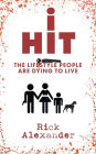 i Hit: The Lifestyle People Are Dying To Live