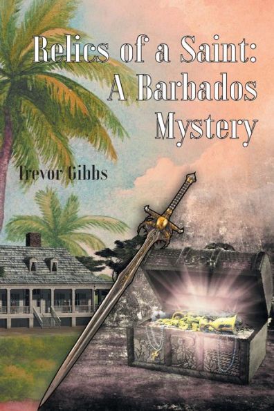 Relics of A Saint: Barbados Mystery