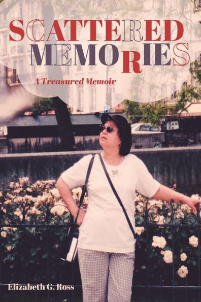 Scattered Memories: A Treasured Memoir