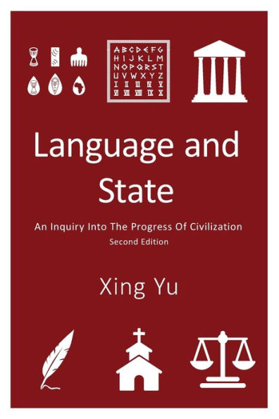 Language and State: An Inquiry into the Progress of Civilization, Second Edition
